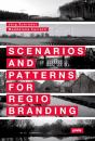 Scenarios And Patterns For Regiobranding - Preview