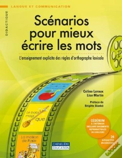 Capa do artigo Scénarios Pour Mieux Écrire Les Mots ; L'Enseignement Explicite Des Règles D'Orthographe Lexicale