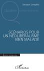 Scénarios Pour Un Néolibéralisme Bien Malade - Preview