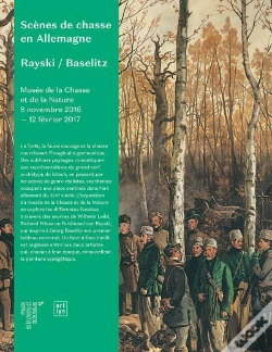 Capa do artigo Scènes De Chasse En Allemagne ; Rayski, Baselitz