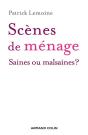 Scènes De Menage : Saines Ou Malsaines ? - Preview