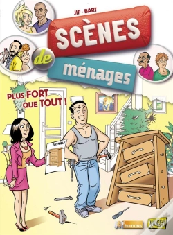 Capa do artigo Scènes De Ménages Tome 3 : Plus Fort Que Tout !