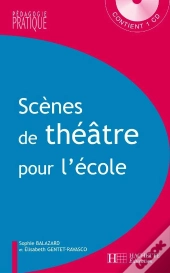 Scènes De Théâtre Pour L'École - Cycle 3 : Cycle 3
