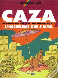Capa do artigo Scenes De Vie De Banlieue T.3; L'Hacheleme Que J'Aime