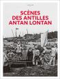 Scènes Des Antilles Antan Lontan - Preview