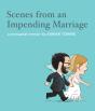 Scenes From An Impending Marriage - Preview