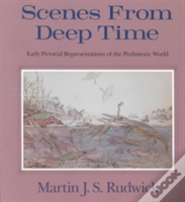 Scenes From Deep Time