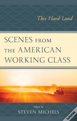 Capa do artigo Scenes From The American Working Class