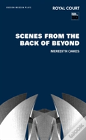 Scenes From The Back Of Beyond