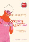 Scenes From The Underground