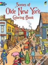Scenes Of Olde New York Coloring Book