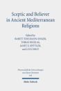 Sceptic And Believer In Ancient Mediterranean Religions - Preview