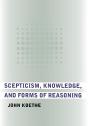 Scepticism, Knowledge, And Forms Of Reasoning - Preview