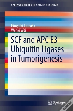 Capa do artigo Scf And Apc E3 Ubiquitin Ligases In Tumorigenesis