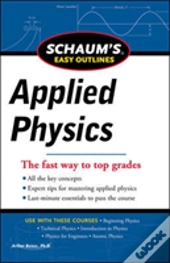 Schaum'S Easy Outline Of Applied Physics