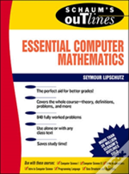 Schaum'S Outline Of Essential Computer Mathematics