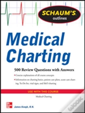 Schaum'S Outline Of Medical Charting