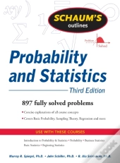 Schaum'S Outline Of Probability And Statistics, 3/E