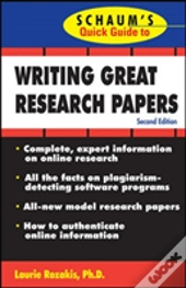 Schaum'S Quick Guide To Writing Great Research Papers