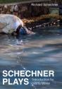 Schechner Plays - Preview