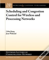 Scheduling And Congestion Control For Wireless And Processing Networks