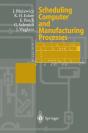 Scheduling Computer And Manufacturing Processes - Preview