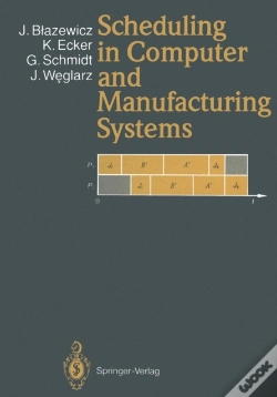 Capa do artigo Scheduling In Computer And Manufacturing Systems
