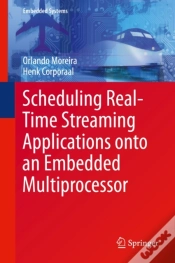 Capa do artigo Scheduling Real-Time Streaming Applications Onto An Embedded Multiprocessor