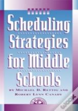 Scheduling Strategies For Middle Schools