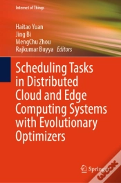 Capa do artigo Scheduling Tasks In Distributed Cloud And Edge Computing Systems With Evolutionary Optimizers