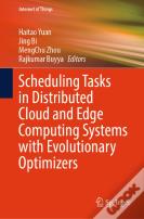 Scheduling Tasks In Distributed Cloud And Edge Computing Systems With Evolutionary Optimizers