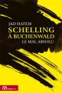 Schelling A Buchenwald - Le Mal Absolu - Preview
