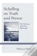 Schelling On Truth And Person