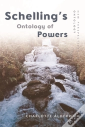 Schelling'S Ontology Of Powers