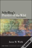 Schelling'S Practice Of The Wild