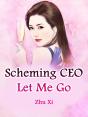 Scheming Ceo, Let Me Go - Preview