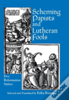 Scheming Papists And Lutheran Fools