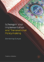 Schengen Visa Implementation And Transnational Policymaking - Preview