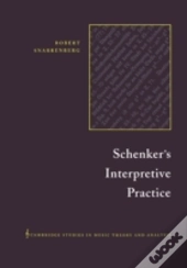 Schenker'S Interpretive Practice