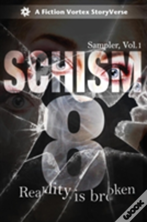 Schism 8: Sampler, Volume 1