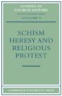 Schism, Heresy And Religious Protest - Preview
