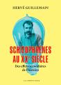 Schizophrènes Au Xxe Siècle : Des Effets Secondaires De L'Histoire - Preview