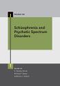 Schizophrenia And Psychotic Spectrum Disorders - Preview