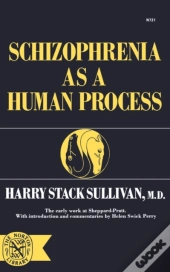 Schizophrenia As A Human Process