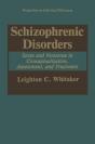 Schizophrenic Disorders: - Preview