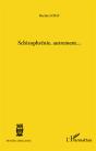 Schizophrénie, Autrement... - Preview