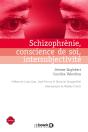 Schizophrénie, Conscience De Soi, Intersubjectivité - Preview