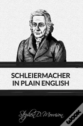 Schleiermacher In Plain English