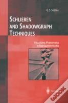 Schlieren And Shadowgraph Techniques