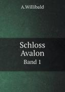 Schloss Avalon Band 1
